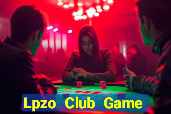 Lpzo Club Game Bài Ma Cao