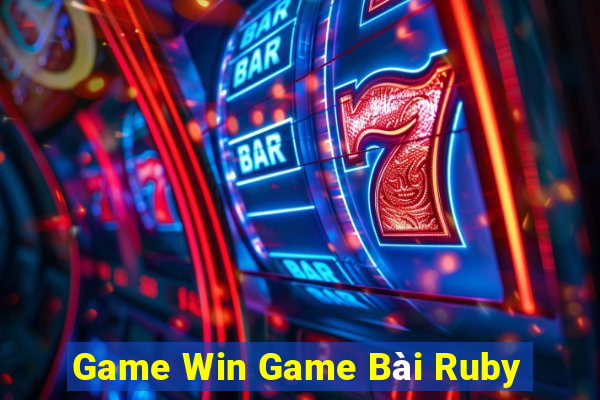 Game Win Game Bài Ruby