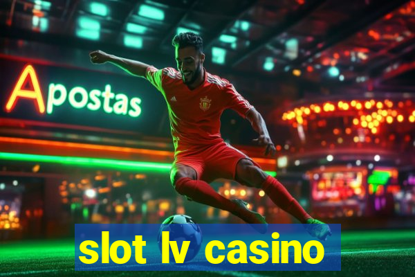 slot lv casino