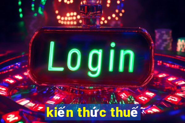 kiến thức thuế