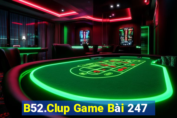 B52.Clup Game Bài 247