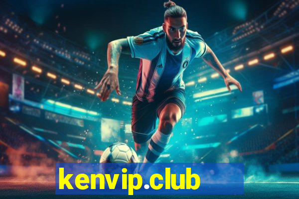 kenvip.club   đại gia nổ hũ