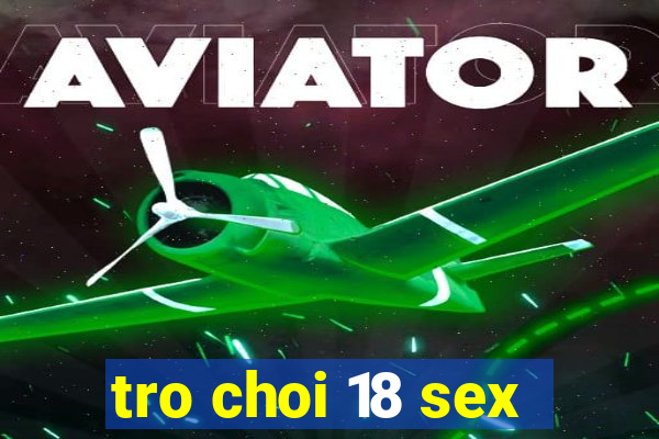 tro choi 18 sex