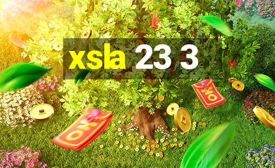 xsla 23 3