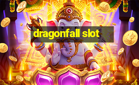 dragonfall slot