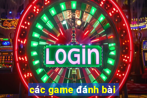 các game đánh bài