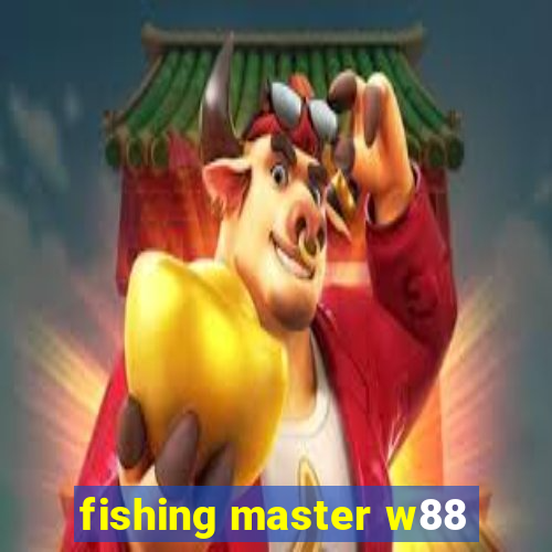 fishing master w88