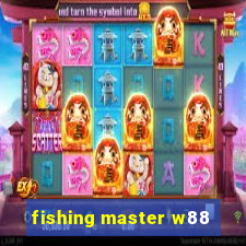 fishing master w88