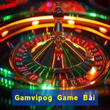 Gamvipog Game Bài Tài Xỉu