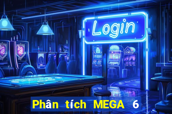 Phân tích MEGA 6 45 ngày 4