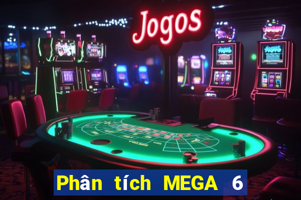 Phân tích MEGA 6 45 ngày 4