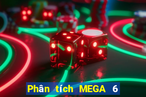 Phân tích MEGA 6 45 ngày 4