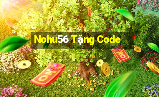 Nohu56 Tặng Code