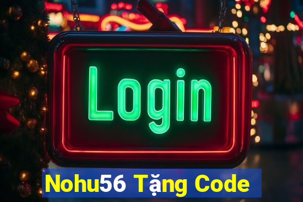 Nohu56 Tặng Code