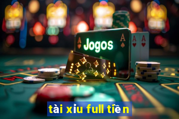 tài xỉu full tiền