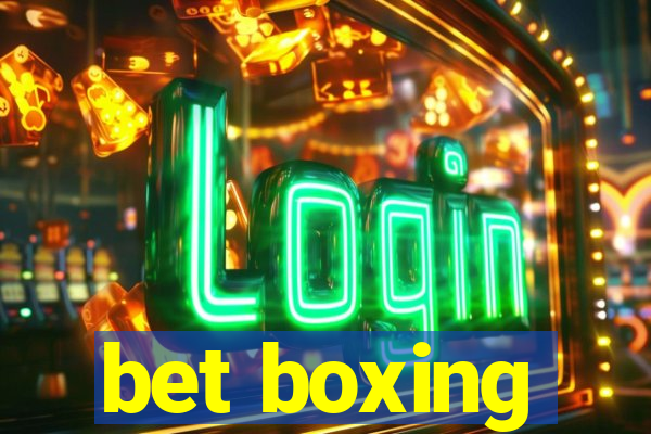 bet boxing