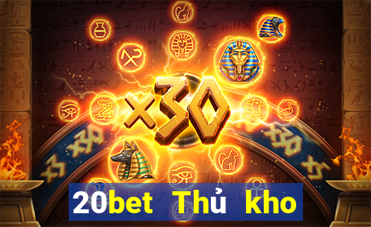 20bet Thủ kho đầy xổ số