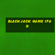 blackjack game ipad