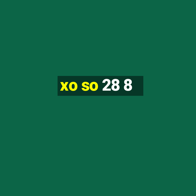 xo so 28 8