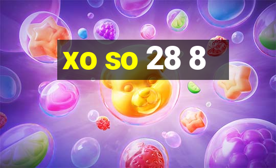 xo so 28 8