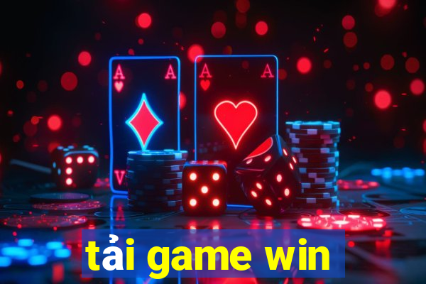 tải game win