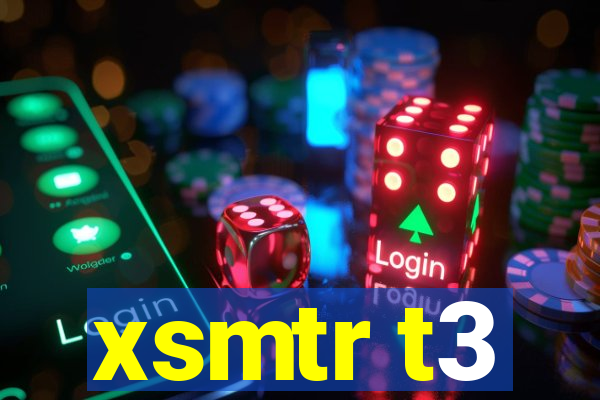 xsmtr t3