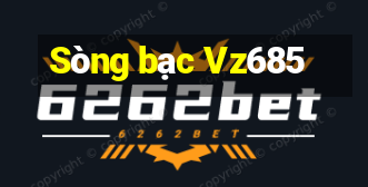 Sòng bạc Vz685