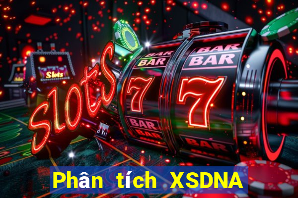 Phân tích XSDNA ngày 30