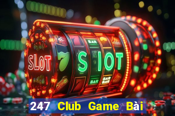 247 Club Game Bài 69 Doi Thuong