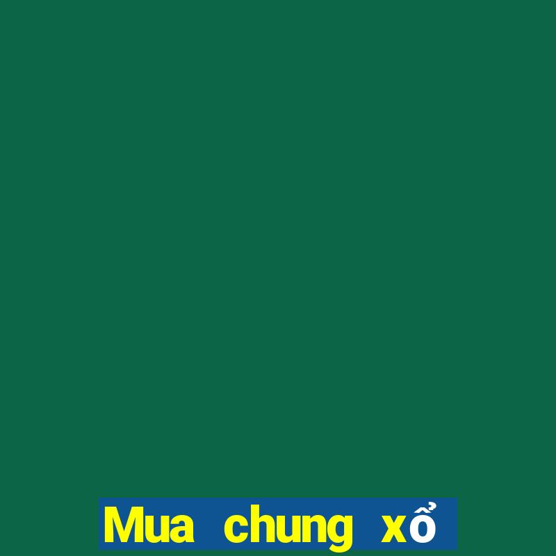 Mua chung xổ số Tỉnh Quảng Bình