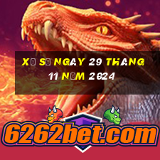 xổ số ngày 29 tháng 11 năm 2024