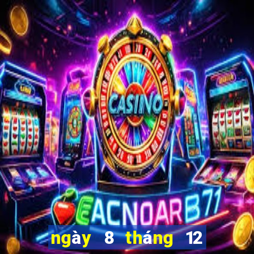 ngày 8 tháng 12 xổ số miền trung