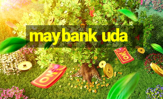 maybank uda