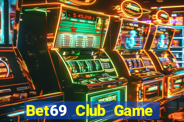 Bet69 Club Game Bài 88Vin