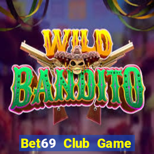 Bet69 Club Game Bài 88Vin