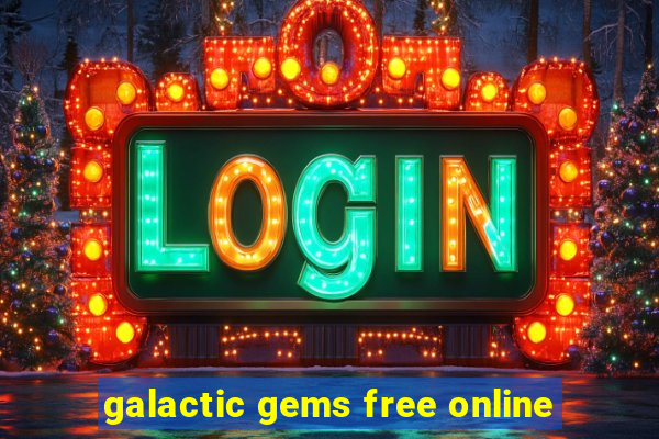 galactic gems free online