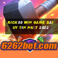 Rick88 Win Game Bài Uy Tín Nhất 2022