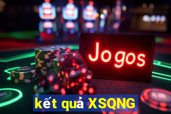 kết quả XSQNG