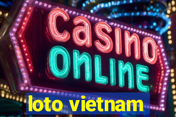 loto vietnam