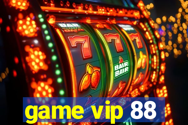 game vip 88