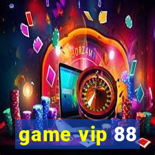 game vip 88