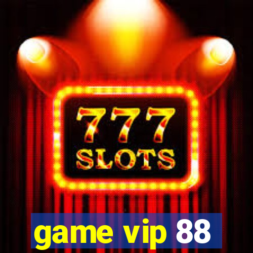 game vip 88