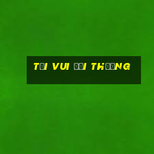 tải vui đổi thưởng