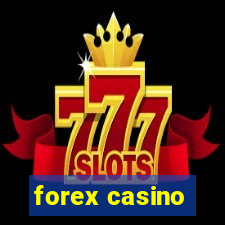 forex casino