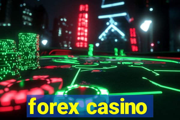 forex casino