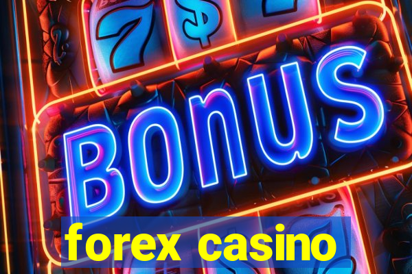 forex casino