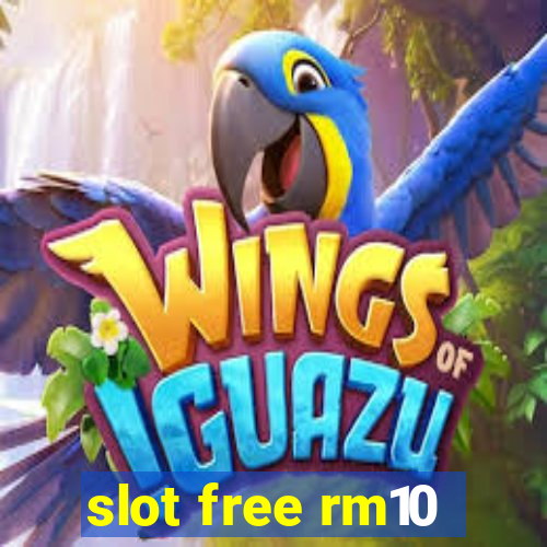 slot free rm10