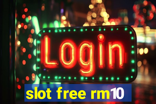 slot free rm10