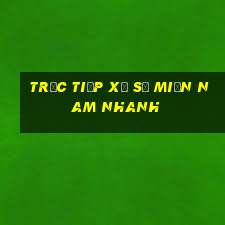 trực tiếp xổ số miền nam nhanh