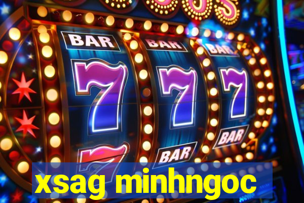 xsag minhngoc